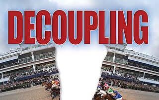 An image of thoroughbreds racing in front of grandstands filled with a crowd of people is torn in half. Emerging from the tear, bright red sans serif text spells out, “Decoupling.” The text is outlined in white, and takes up a quarter of the image.